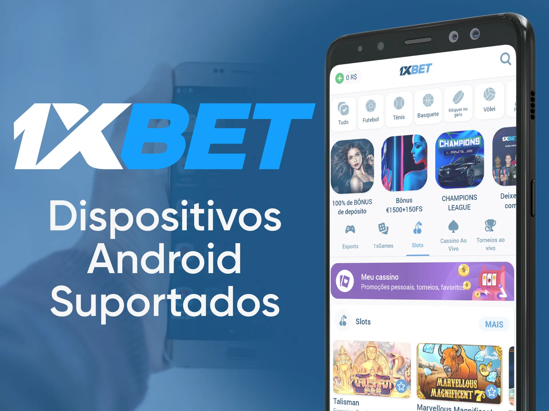 O aplicativo 1xBet suporta a maioria dos smartphones Android.
