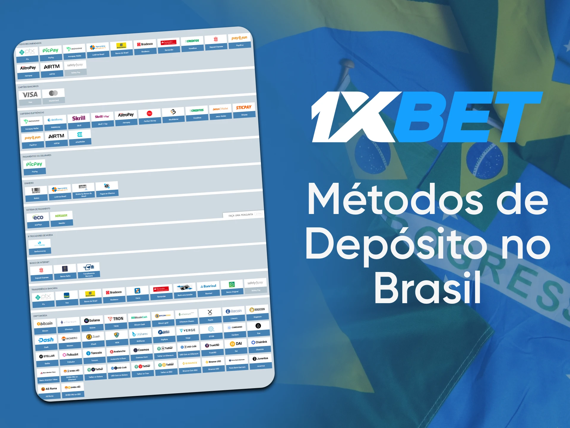 1xBet apóia os métodos locais de depósito no Brasil.