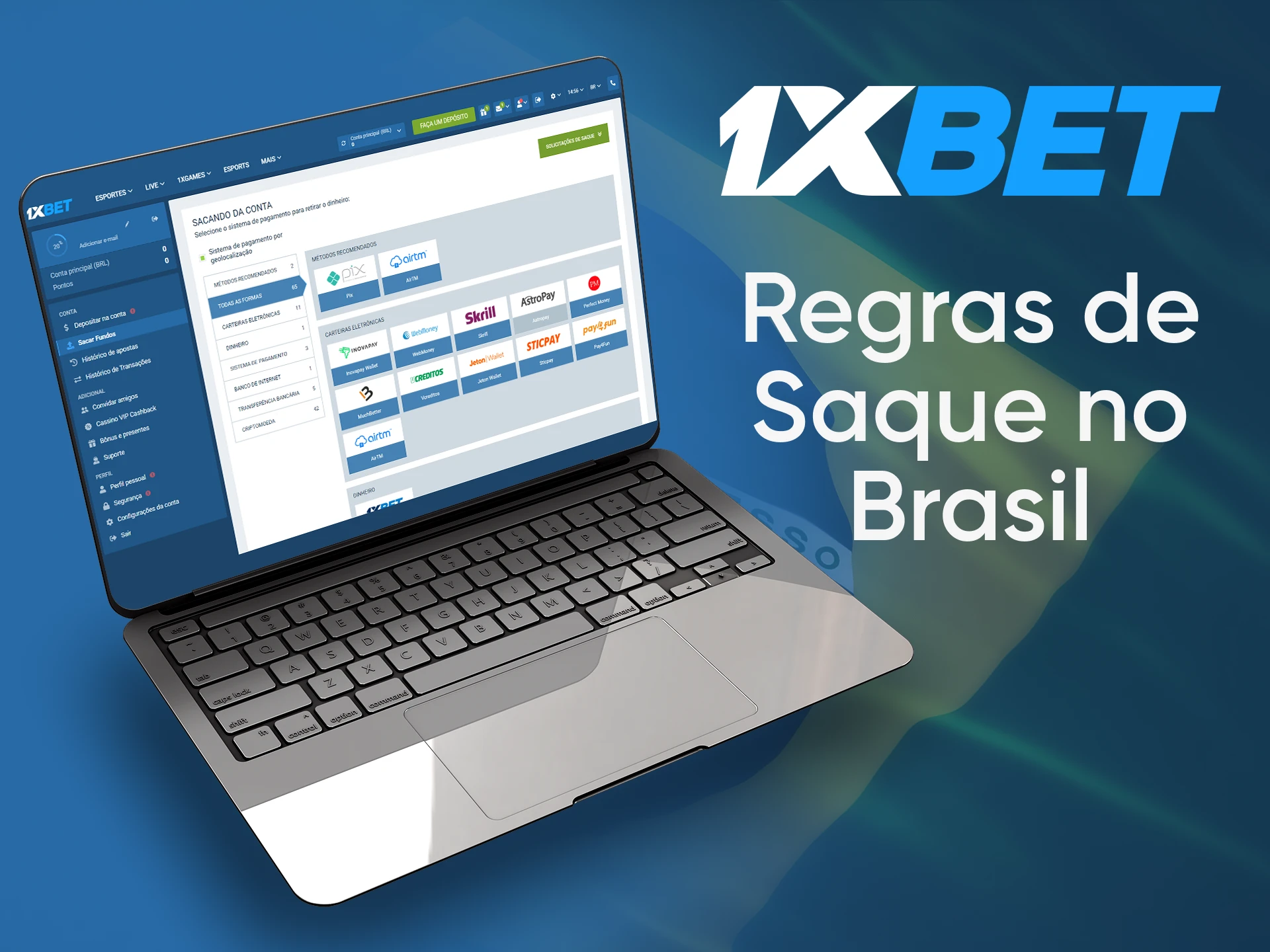 Leia as regras de saque para 1xBet no Brasil.